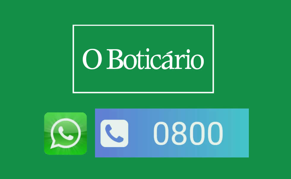O Boticário Telefone, whatsApp, SAC 0800, webchat, email e ouvidoria