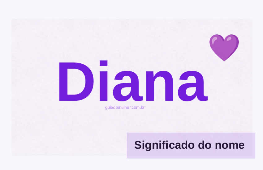 Significado do Nome Diana