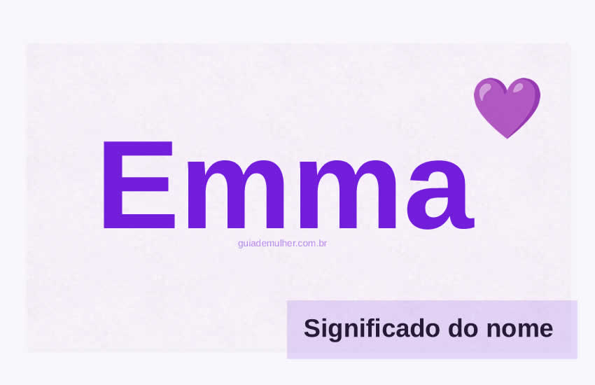 Significado do Nome Emma