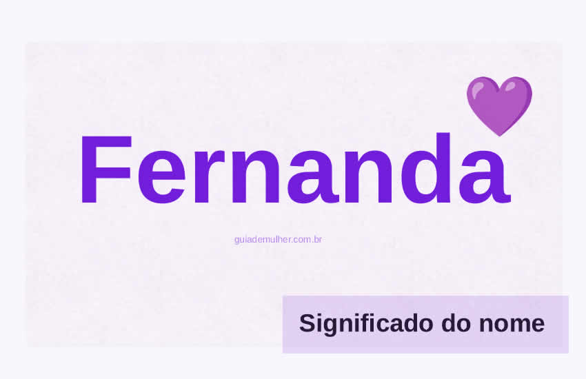 Significado do Nome Fernanda