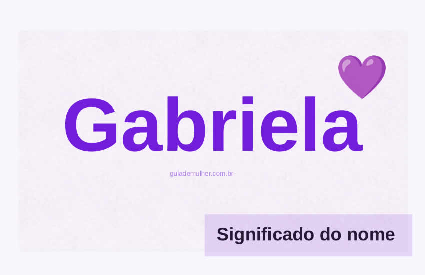 Significado do Nome Gabriela