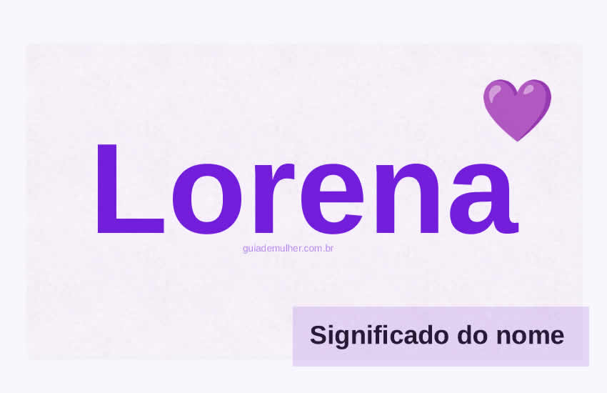 Significado do Nome Lorena