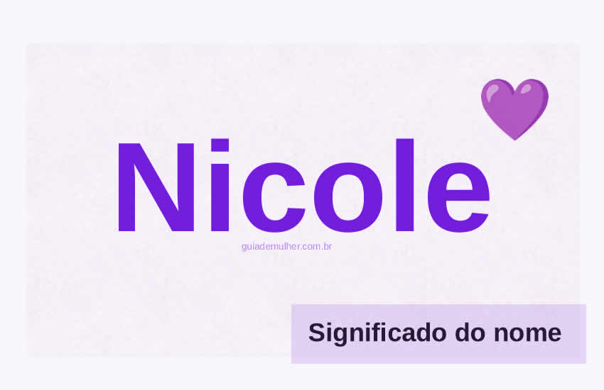 Significado do Nome Nicole