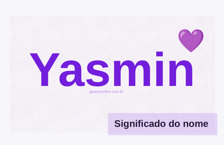 Significado do Nome Yasmin