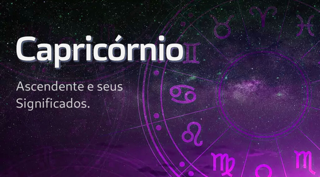 Ascendente em Capricórnio: O Que Significa?