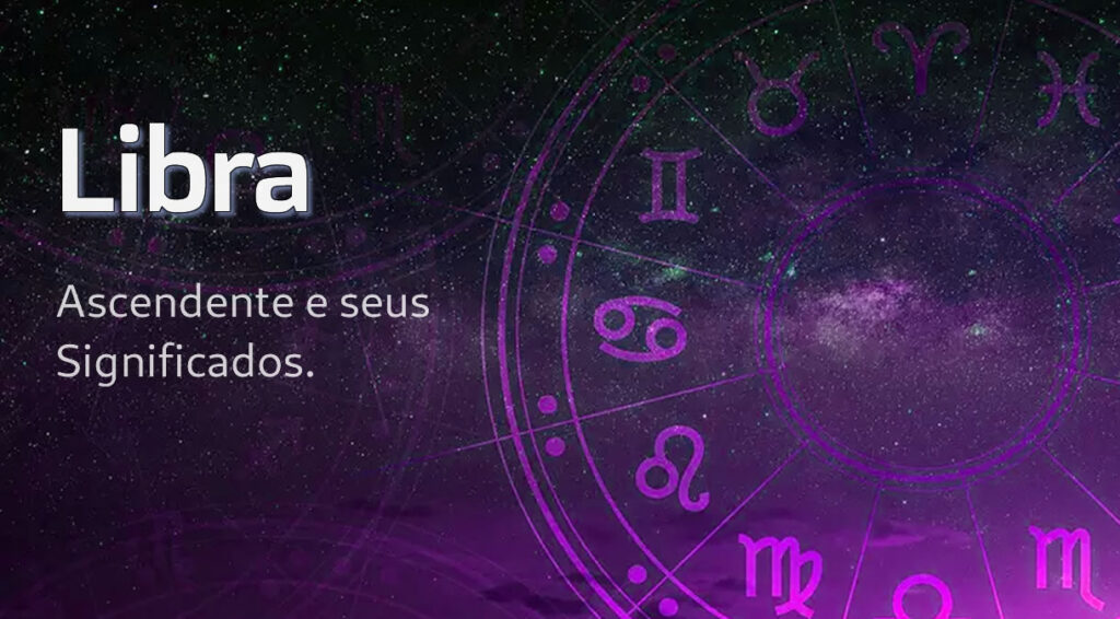 Ascendente em Libra: O Que Significa?